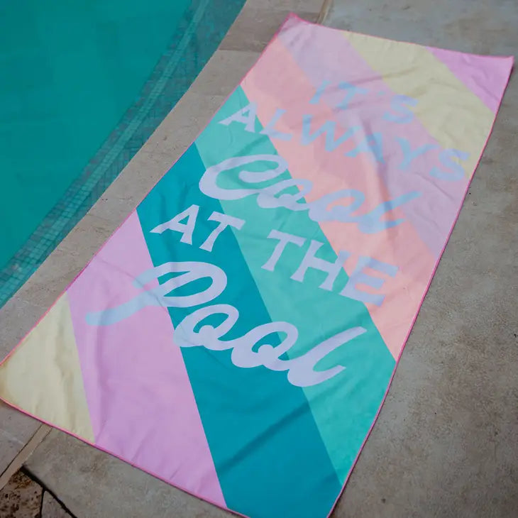 It's Always Cool At The Pool Quick Dry Beach Towel